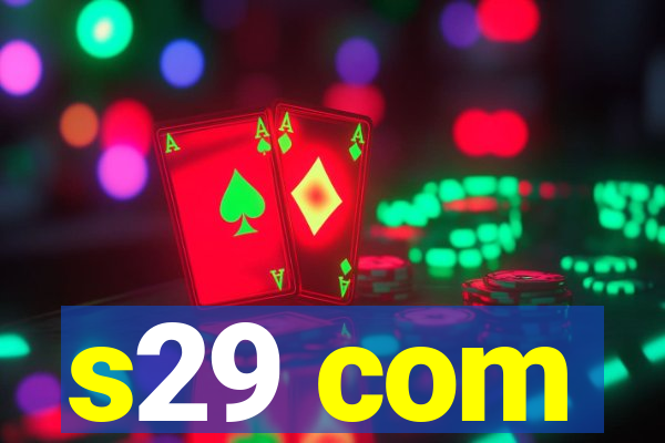 s29 com